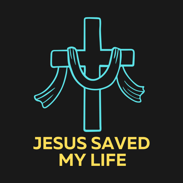 Jesus Saved My Life | Christian Saying by All Things Gospel