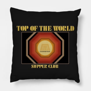 Top Of The World Supper Club - The Contemporary Pillow