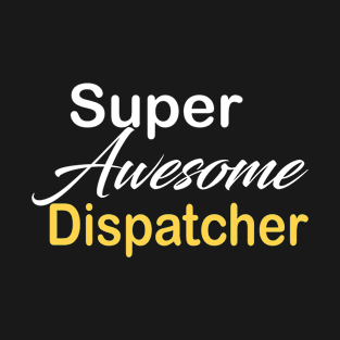 Dispatcher T-Shirt