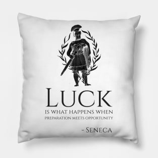 Motivational Seneca Quote On Luck Ancient Roman Philosophy Pillow