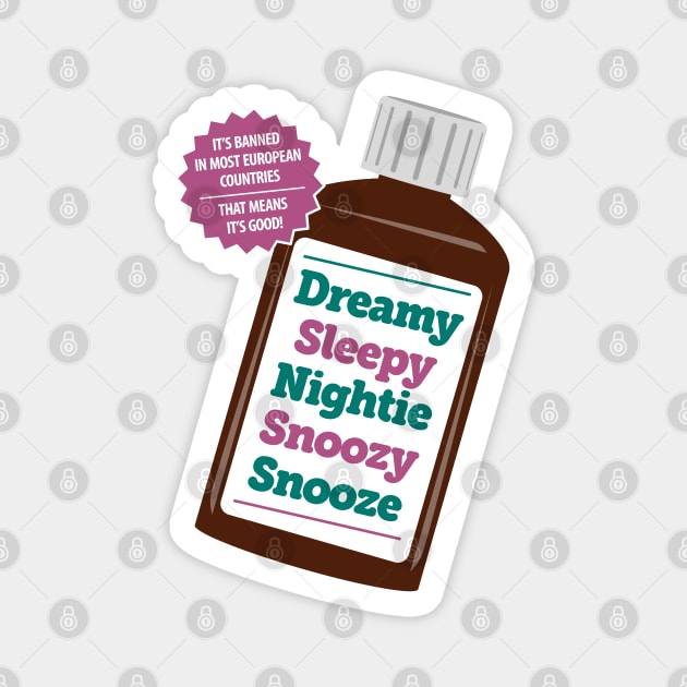 Dreamy Sleepy Nightie Snoozy Snooze Design. It's Good Magnet by Hotshots