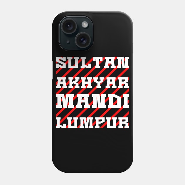 Sultan Akhyar Mandi Lumpur Red White Phone Case by SultanAkhyarMandiLumpur