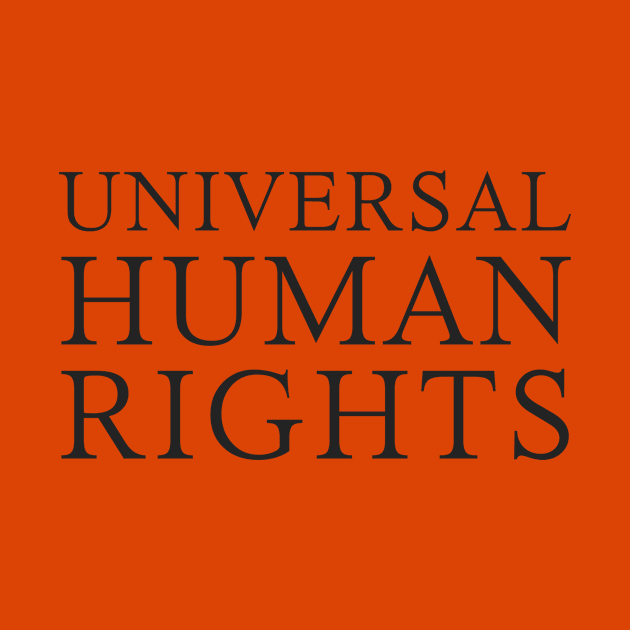 Universal Human Rights by whoisdemosthenes