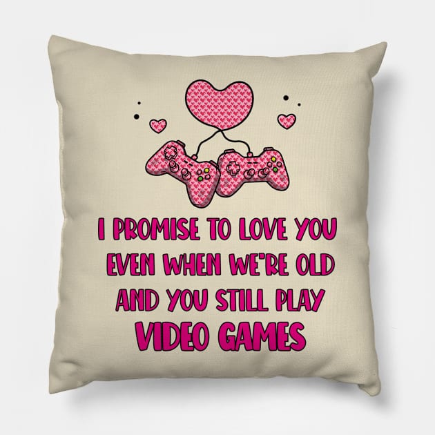 Gaming Valentines Day Gift, Cute Gamer Saying - I Promise To Love You Pillow by EleganceSpace