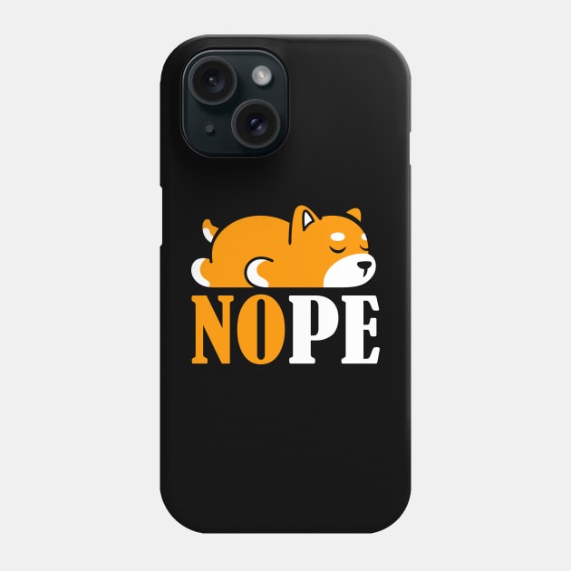 Nope Just Nope Phone Case by Loganferret