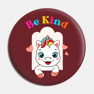 be kind cute unicorn Pin