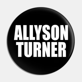 Allyson Turner Pin