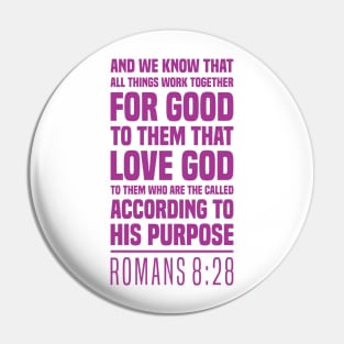 Romans 8:28 - The Christian's Assurance - Bible Scripture Pin