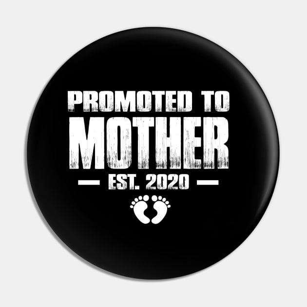 Promoted to Mother 2020 Funny Mother's Day Gift Ideas For New Mom Pin by smtworld