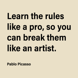 Learn Like a Pro - Break Like an Artist T-Shirt