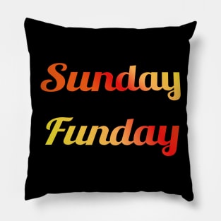 Sunday Funday Pillow