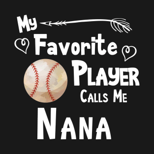 Favorite Player Nana Love Softball Player T-Shirt