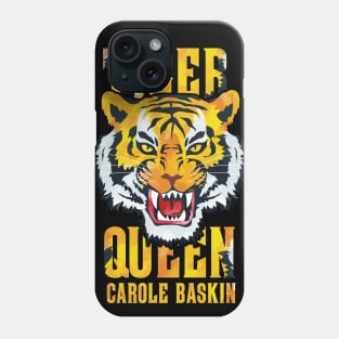 Tiger Queen Carole Baskin Phone Case