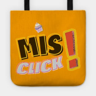 Misclick! Typography | colorfull | funny Tote