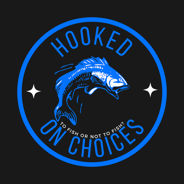 Hooked on choices, fishing design by 23 century