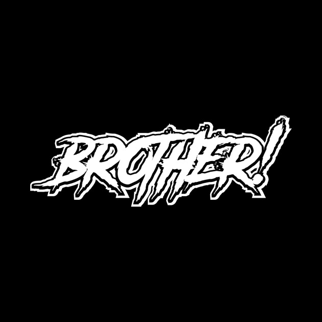 Brother!!!! (NWO) by C E Richards