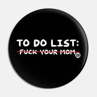 fuck your mom Pin
