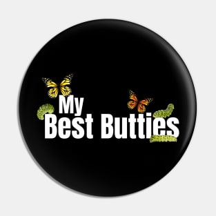 MY BEST BUTTIES Pin