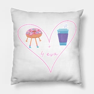 Donut and coffee 4 eva Pillow