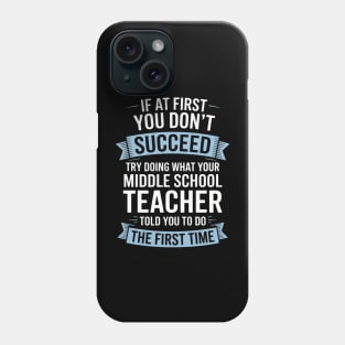 Middle School Teacher Appreciation Gift Phone Case