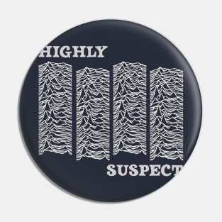 HIghly Suspect Pin