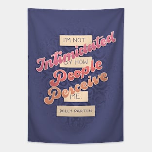 Not Intimidated by how People Perceive Me Tapestry