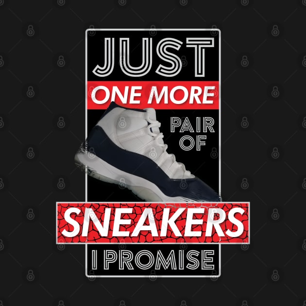 Just One More Pair Of Sneakers I Promise v4 by Design_Lawrence