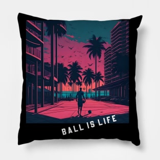 BALL IS LIFE_01 Pillow