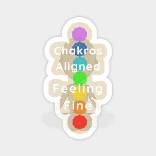 Chakras aligned, feeling fine! Magnet