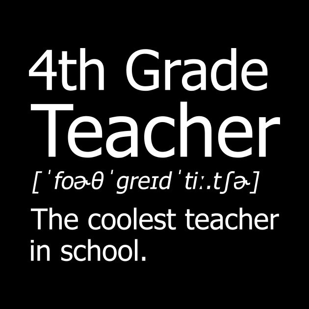 Funny 4th Grade Teacher Meaning T-Shirt Awesome Definition Classic by hardyhtud