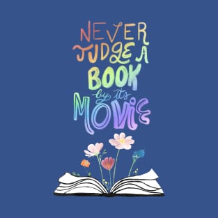 Never judge a book by its movie - blue T-Shirt