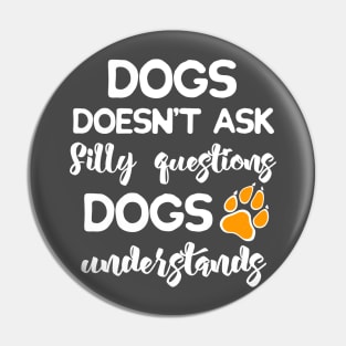 Dogs Understands! Pin