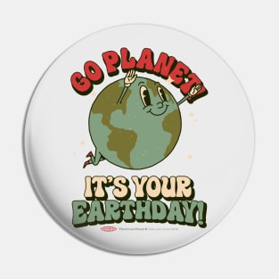 Go Planet It's Your Earth Day Retro Mascot Cute Earth Day Pin