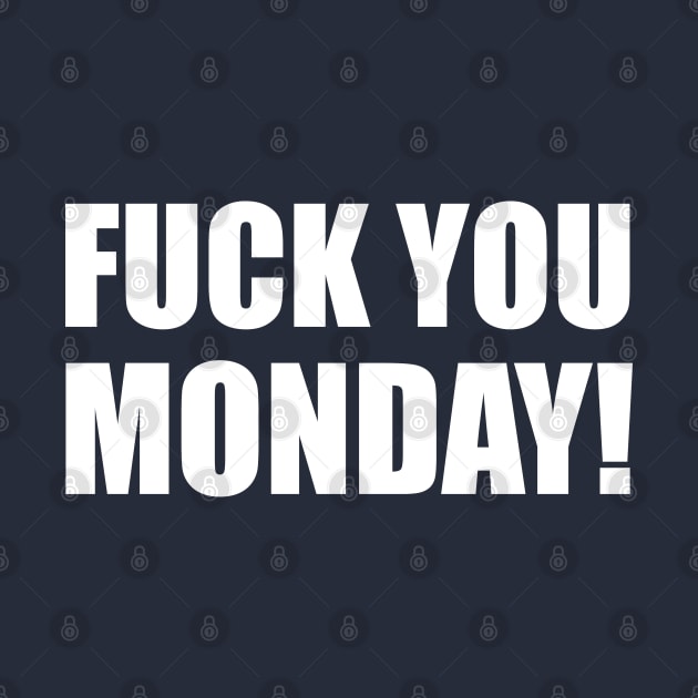 Fuck You Monday | Garyvee by GaryVeeApparel