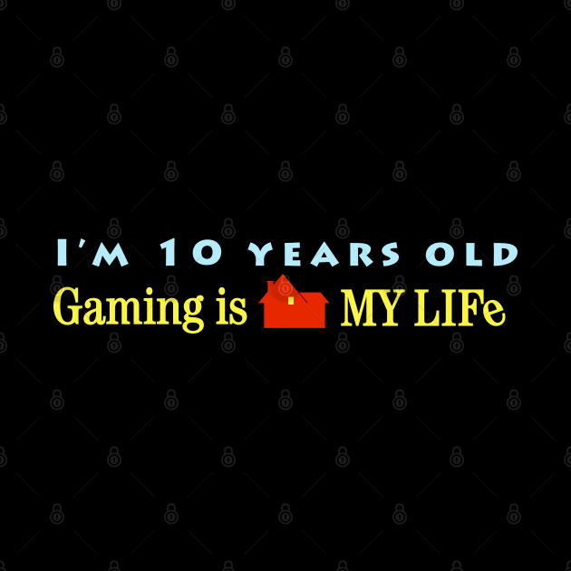 Gaming Is My Life by Cinestore Merch