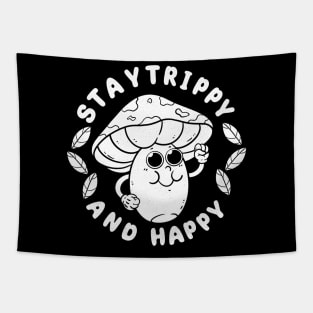 Stay Trippy and Happy Tapestry