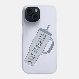 Stay Hydrated Phone Case