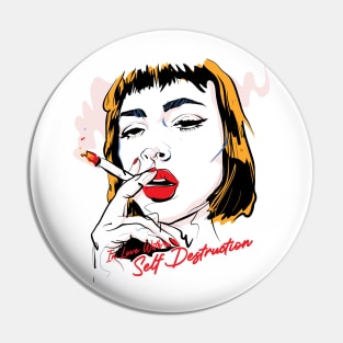 In Love with Self Destruction ( Pop Arts Vibes ) Pin