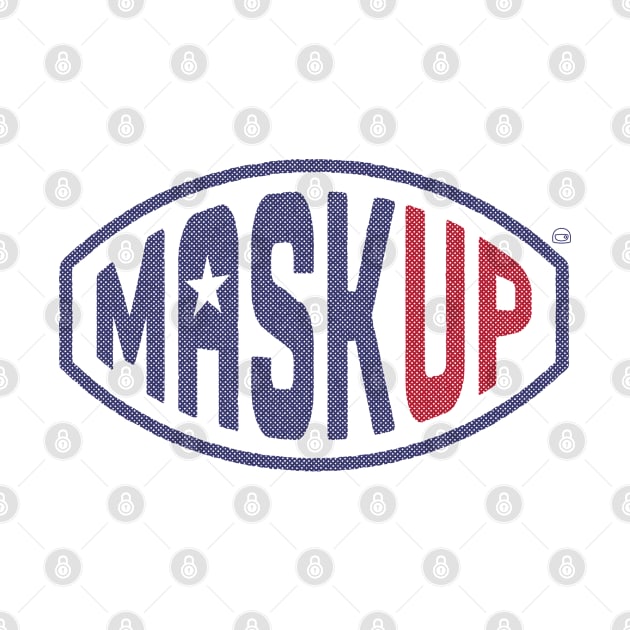 MASK UP! Face Masks Save Lives! by SpacePodTees