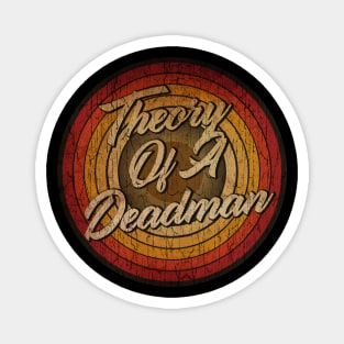 arjunthemaniac, circle retro faded Theory Of A Deadman Magnet