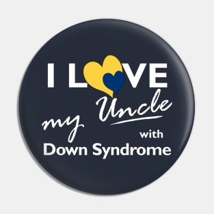 Love for Down Syndrome Uncle Pin