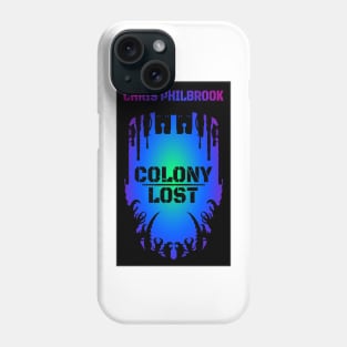 Colony Lost sci-fi horror book cover image Phone Case