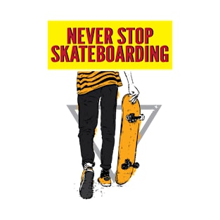 Never Stop Skateboarding T-Shirt