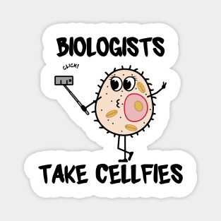 Biologists Take Cellfies Description Magnet