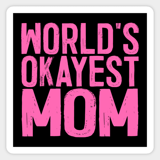 Worlds Okayest Mom Mug - Northern Mama