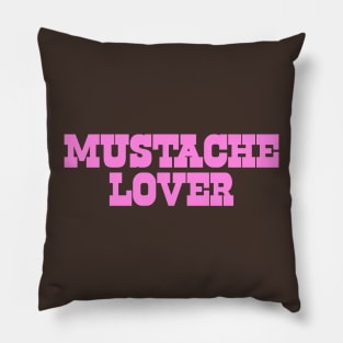 Mustache Lover Shirt  Funny Western Mustache Lover y2k Pillow