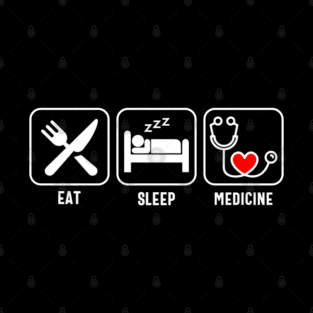 Eat. Sleep. Medicine by Carolina Cabreira