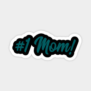 #1 MOM Magnet