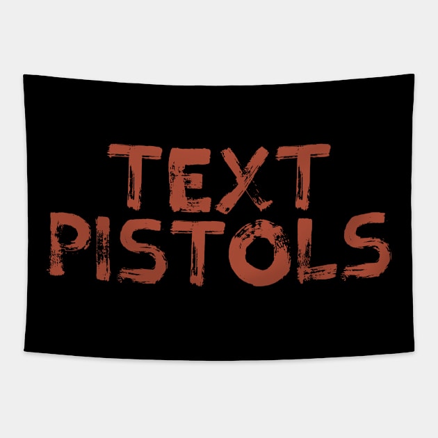 Funny Copywriter Punk Rock Star Text Pistols Copywriters Gift Tapestry by Lunomerchedes