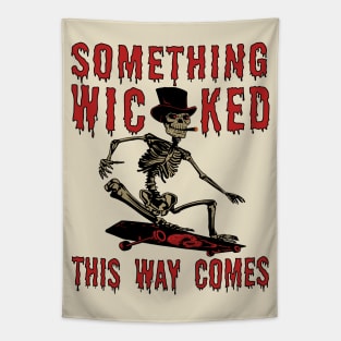 Something Wicked This Way Comes - Skeleton Skateboard Meme Tapestry